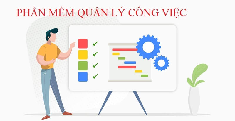 Phần Mềm Quản Lý Công Việc: Công Cụ Hiệu Quả Cho Doanh Nghiệp Hiện Đại